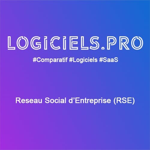 Comparatif Réseau Social d'Entreprise (RSE) Avis Prix Comparateur SaaS